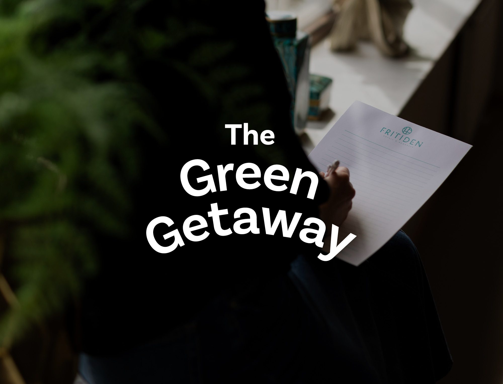 The Green Getaway